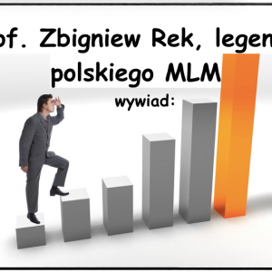 Legenda Polskiego MLM Zbigniew Rek
